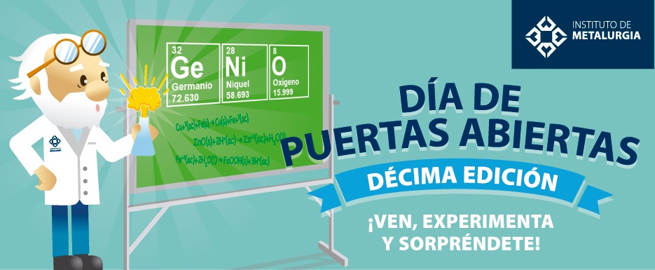 Instituto de Metalurgia de la UASLP, invita a su décimo Día de Puertas Abiertas.
