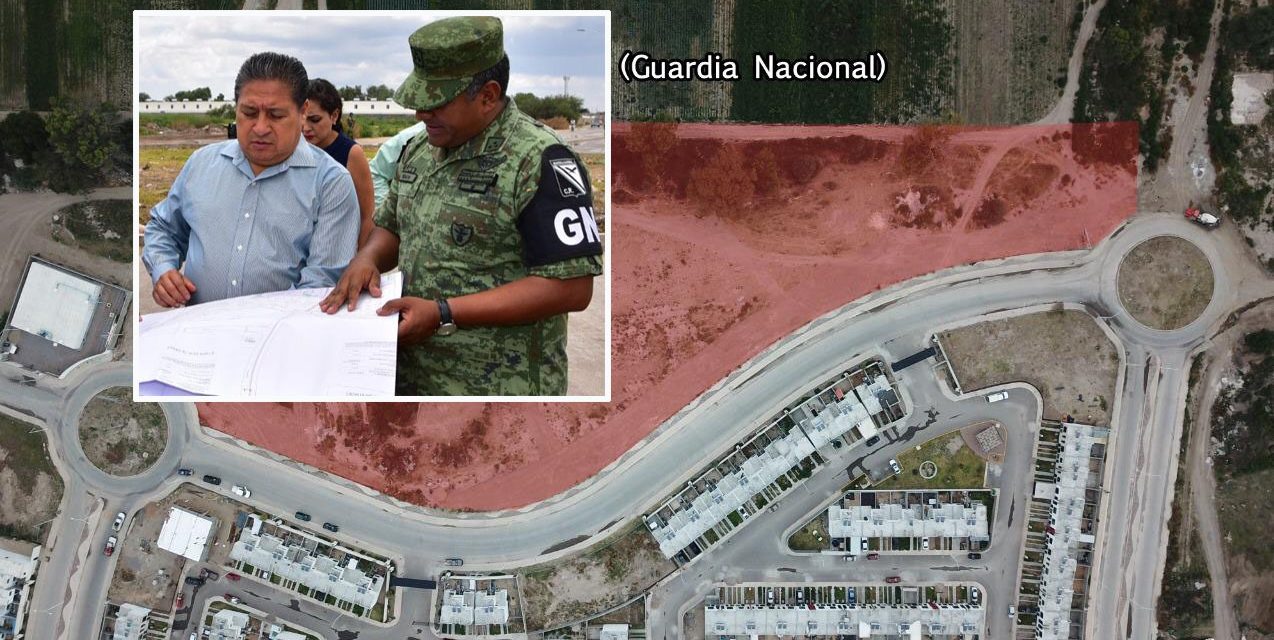 Otorga ayuntamiento de Soledad terreno para cuartel de la Guardia Nacional.