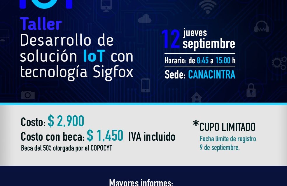 Invita COPOCYT al taller internet de las cosas con tecnología SIGFOX.