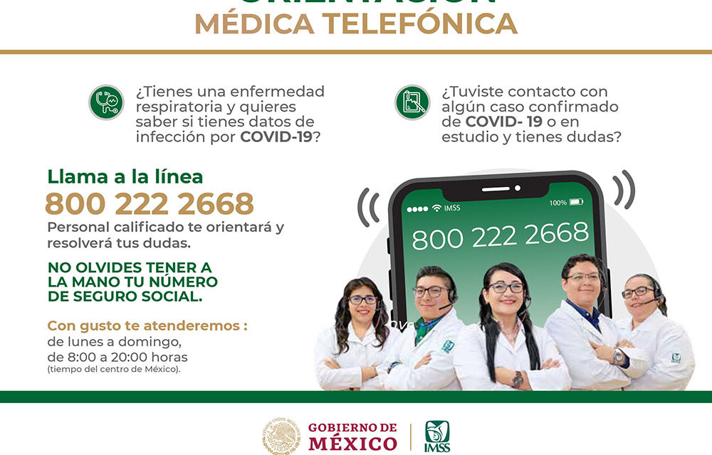 Emprende IMSS estrategia de Orientación Médica Telefónica para atender dudas sobre el virus COVID-19