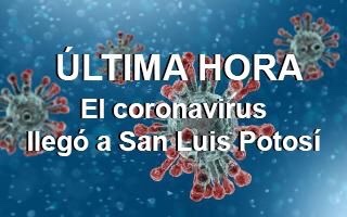 Confirmado el primer caso de Coronavirus en SLP