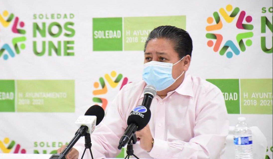 Ayuntamiento de Soledad anuncia reactivación paulatina de actividades económicas y gubernamentales.
