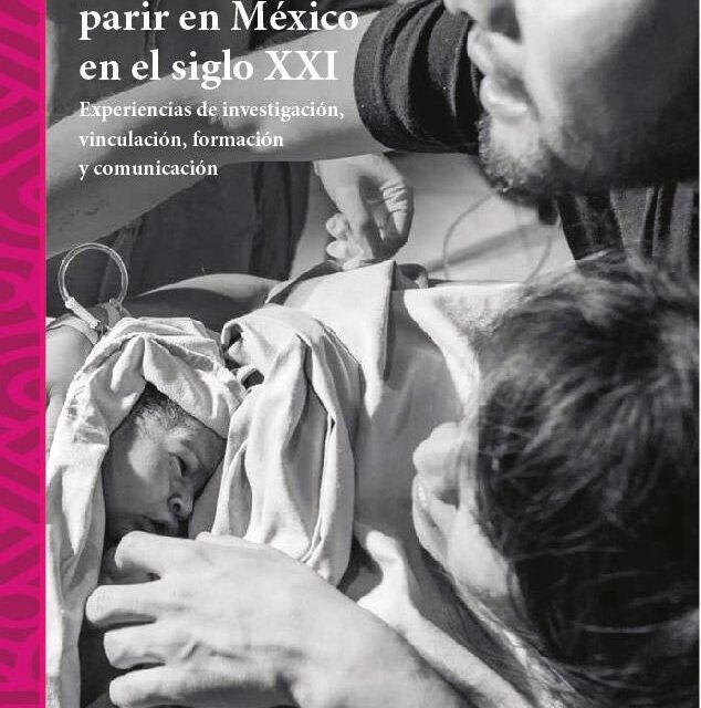 IMES invita a la presentación virtual del libro “Los caminos para parir en México en el siglo XXI”