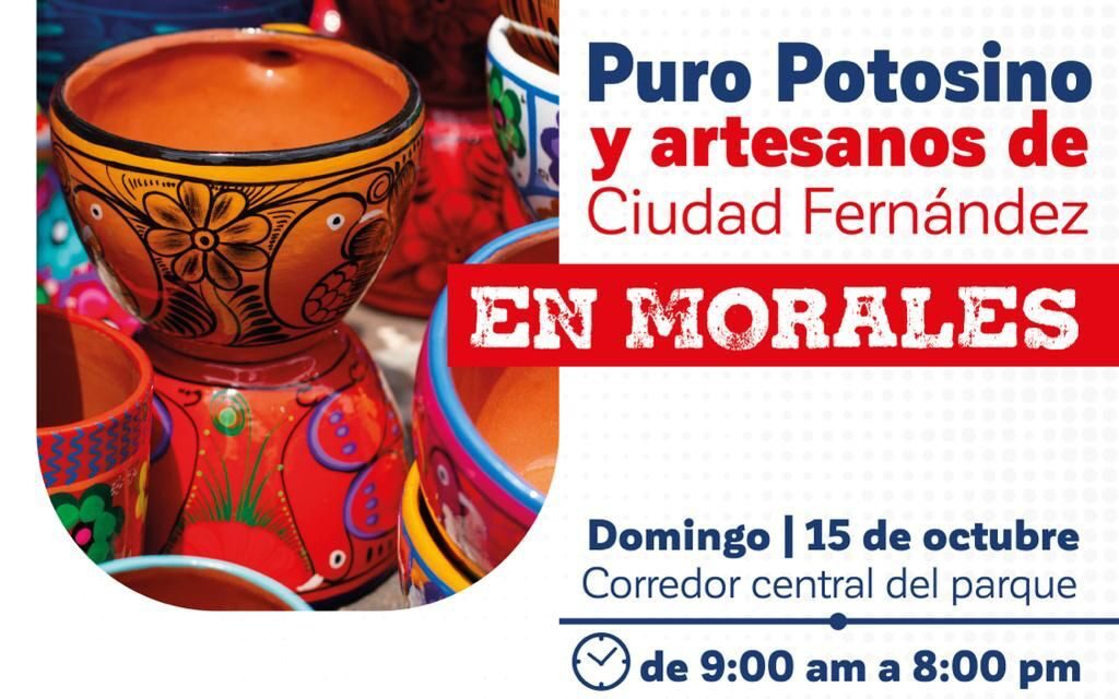 Este domingo en el Parque de Morales, exposición de productos Puro Potosino y de artesanías de Ciudad Fernández