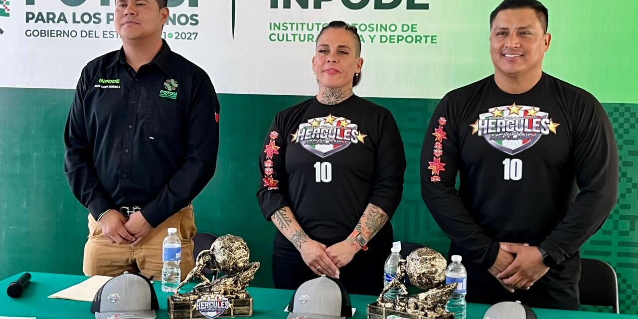 San Luis Potosí, sede de evento hércules mexicano