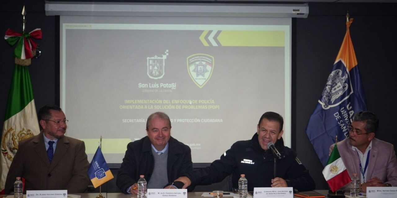 SSPC de la Capital y UASLP signan convenio de colaboración para implementar el Modelo de Policía Orientada a la Solución de Problemas en espacios universitarios