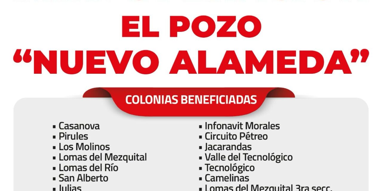Para regularizar el abasto de agua al norte de la ciudad INTERAPAS pone en operación el pozo “Nuevo Alameda”.