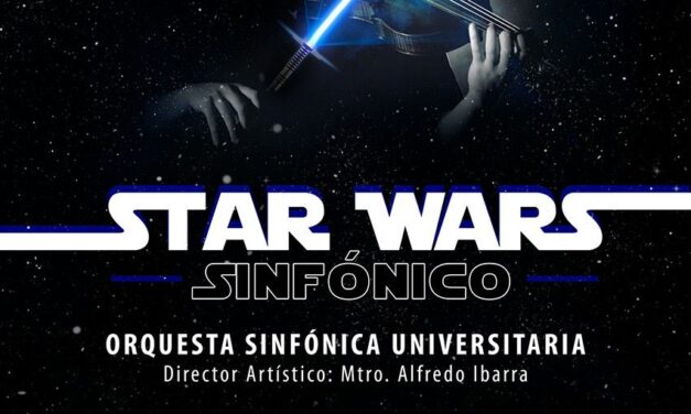 Inició la venta de boletos para el concierto Star Wars Sinfónico que se realizará el 23 de febrero en el Centro Cultural Universitario Bicentenario