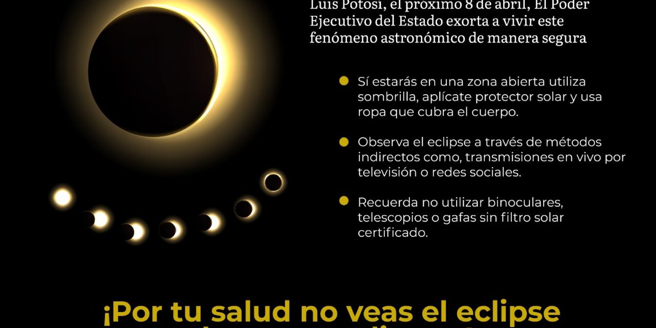 ¡Así se vivirá el eclipse en San Luis Potosí!