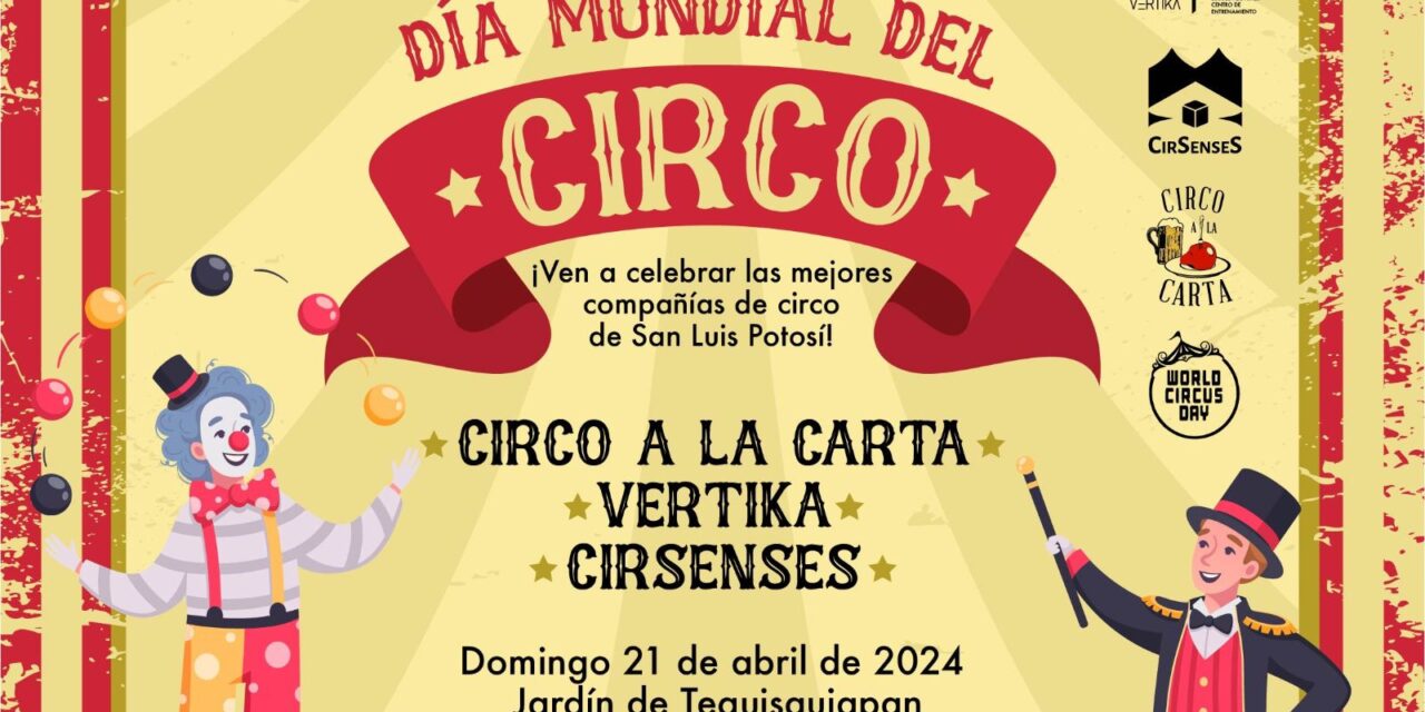 Ayuntamiento invita a celebrar el Día Mundial del Circo este fin de semana en Tequis
