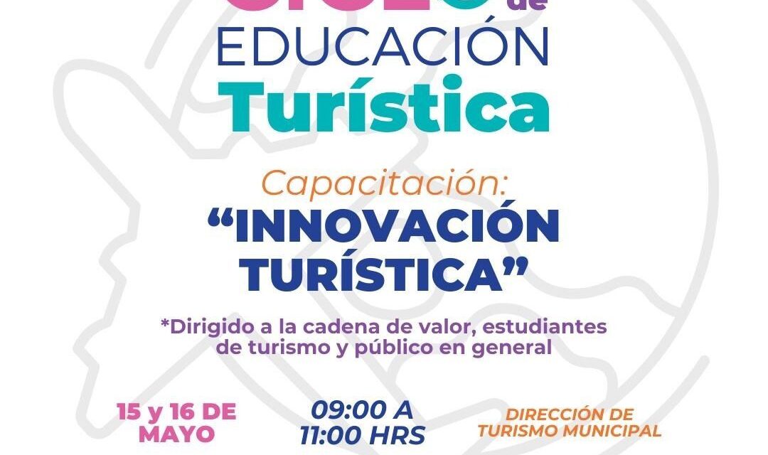Impartirá turismo de la capital capacitación “Innovación Turística”