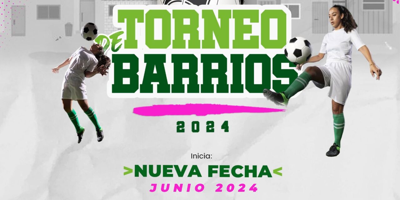 Reprograman para junio el Torneo de Barrios 2024
