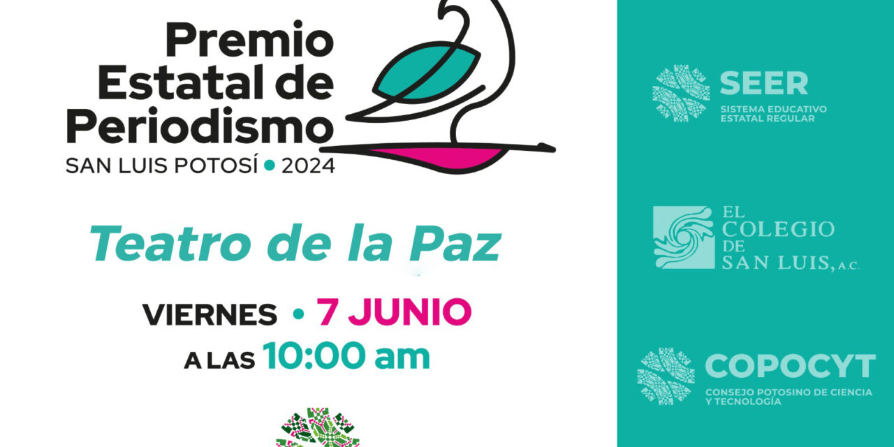 Gobernador Ricardo Gallardo Cardona entrega este viernes premio estatal de periodismo