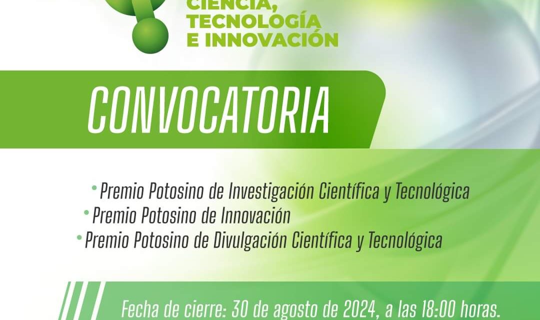 Convocan al Premio Potosino de Ciencia, Tecnología e Innovación 2024