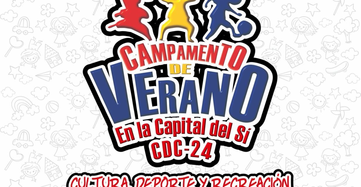 Este lunes inician las inscripciones para Campamento Mi Verano en La Capital Del Sí, oportunidad única para un verano diferente