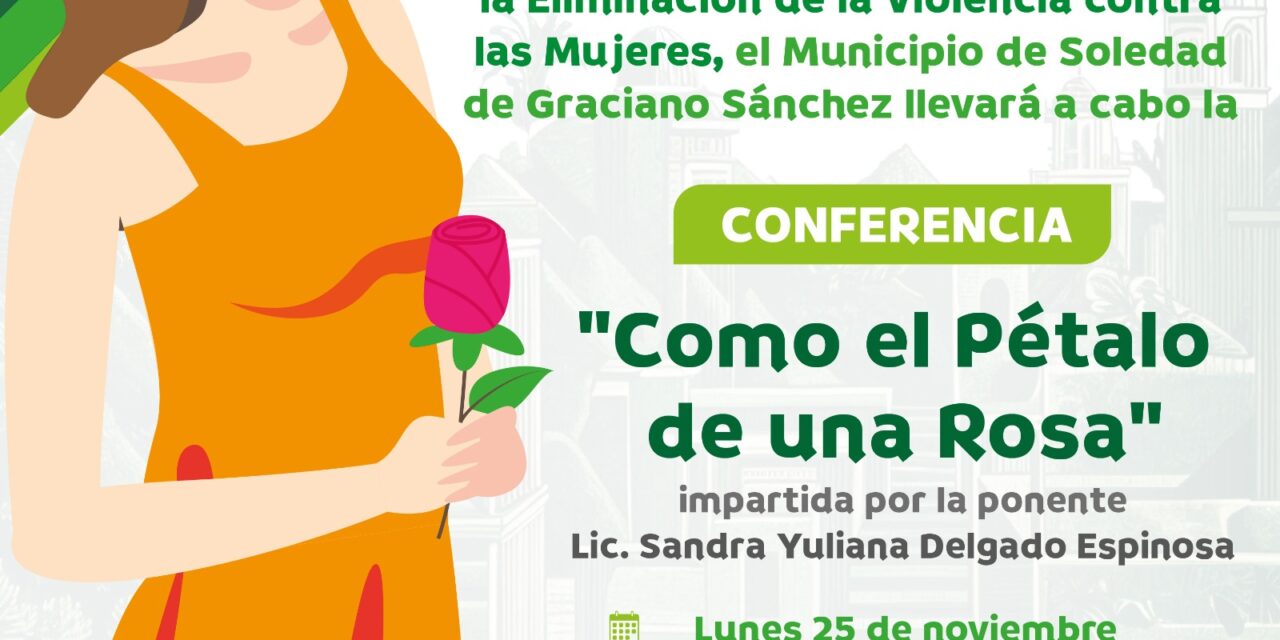 Ayuntamiento de soledad invita a actividades en conmemoración del 25N