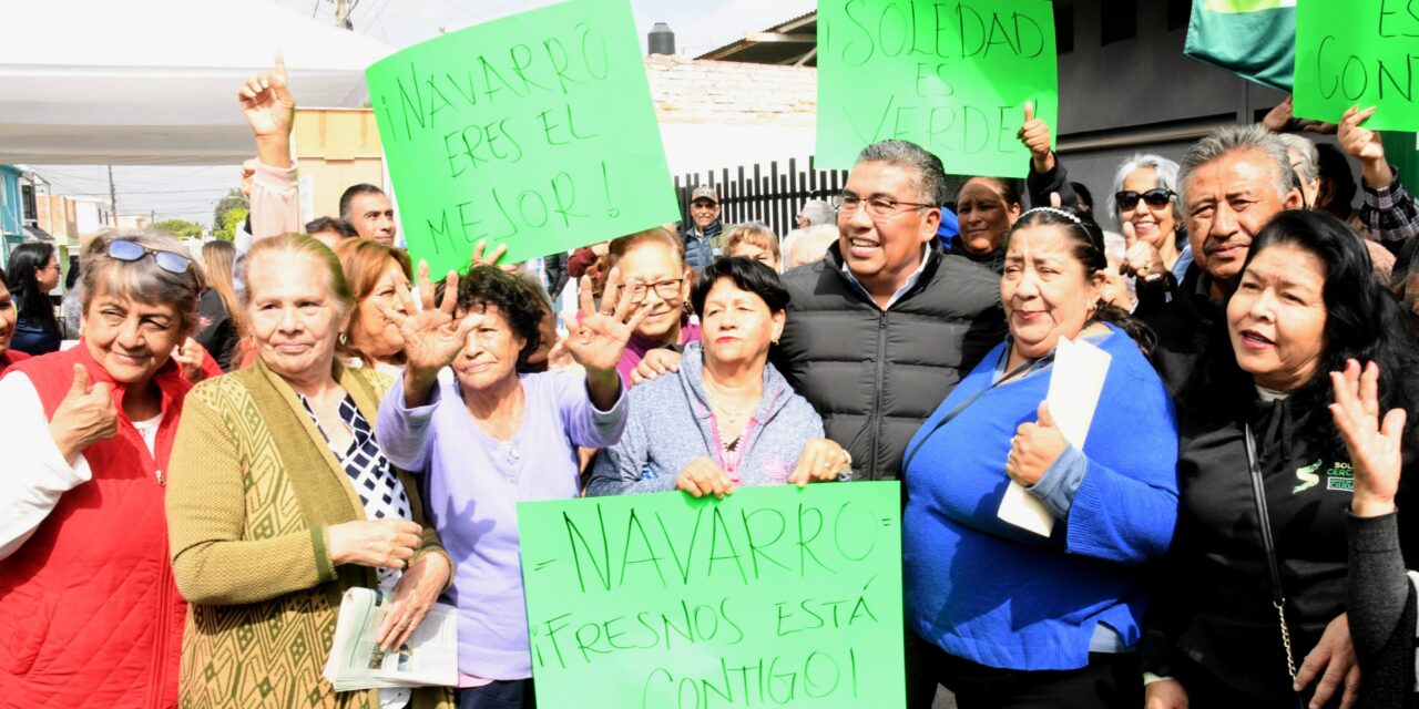 SOLEDAD DE GRACIANO SÁNCHEZ TIENE UN FUTURO PRÓSPERO E INCLUYENTE: ALCALDE NAVARRO MUÑIZ