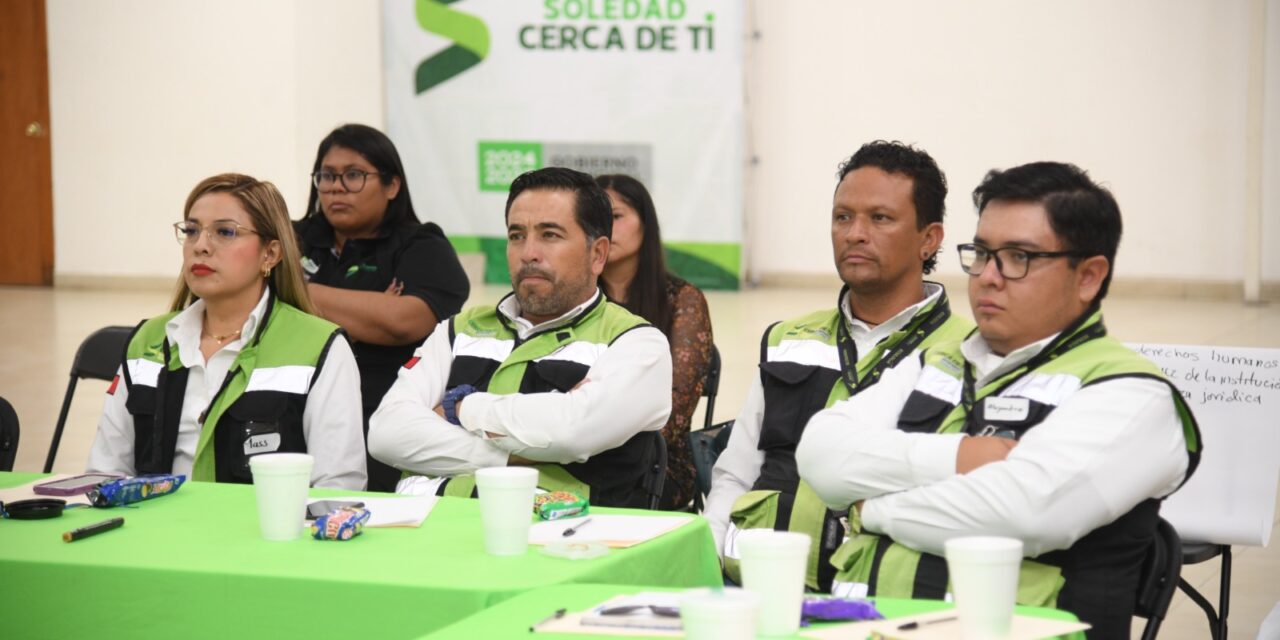 AYUNTAMIENTO DE SOLEDAD FORTALECE TRATO DIGNO Y CERCANO A LA CIUDADANÍA CON CAPACITACIÓN EN DERECHOS HUMANOS