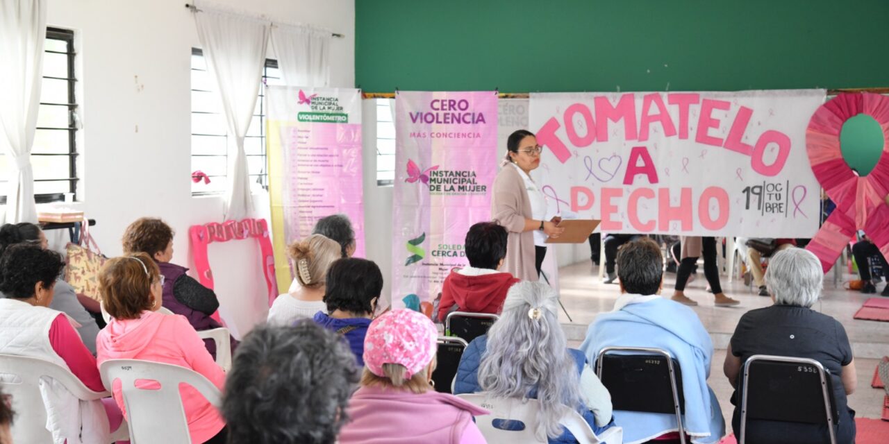 AYUNTAMIENTO DE SOLEDAD LLAMA A LA POBLACIÓN A PREVENIR Y DETECTAR OPORTUNAMENTE EL CÁNCER DE MAMA