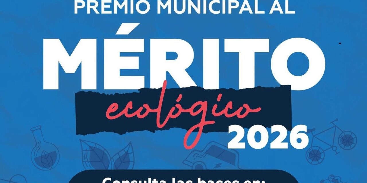 Abierta convocatoria para el Premio Municipal al Mérito Ecológico 2026